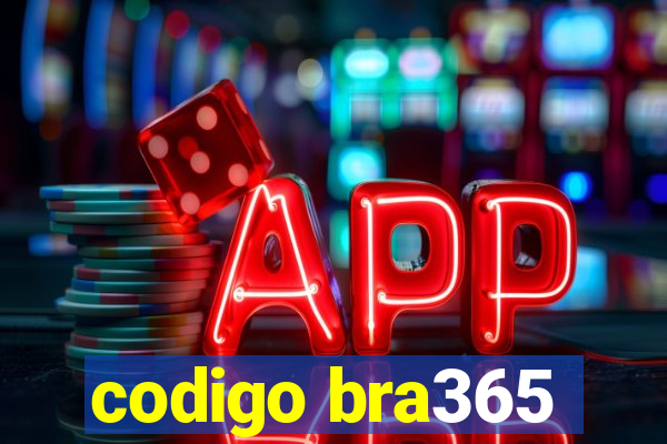 codigo bra365